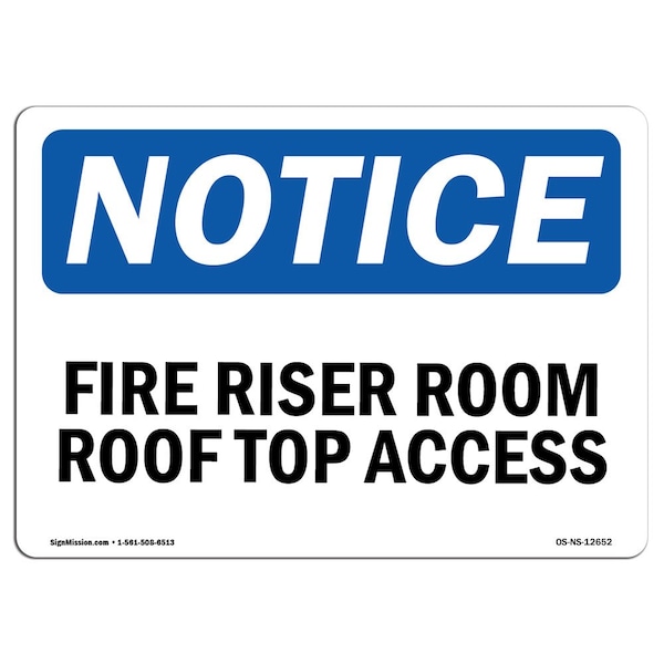 Safety Sign, OSHA Notice, 3.5" Height, Fire Riser Room Roof Top Access Sign, Landscape, 10PK